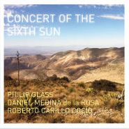 Philip Glass, Concert Of The Sixth Sun (CD)