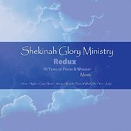 Shekinah Glory Ministry, Shekinah Glory Ministry Redux (CD)
