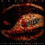 Godhead, The Shadow Realigned (CD)