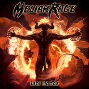 Meliah Rage, Idol Hands (CD)