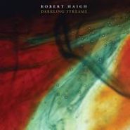 Robert Haigh, Darkling Streams (CD)