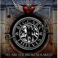 Beggars & Thieves, We Are The Brokenhearted (CD)