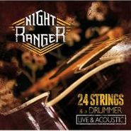 Night Ranger, 24 Strings & A Drummer-Live & (CD)