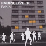 Fabio, FabricLive. 10