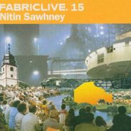 Nitin Sawhney, FabricLive.15
