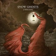 Snow Ghosts, A Wrecking (CD)