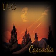 Lino, Cascadia (CD)