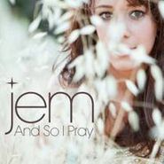 Jem, And So I Pray (LP)