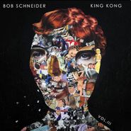 Bob Schneider, King Kong Vol. III (CD)