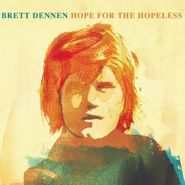 Brett Dennen, Hope For The Hopeless (LP)