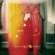 Wild Child, Fools (LP)