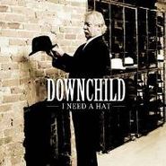 Downchild Blues Band, I Need A Hat (CD)
