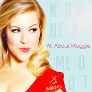 All About Maggie, Now Hear Me Out (CD)