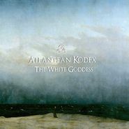 Atlantean Kodex, The White Goddess (CD)
