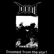 Doom, Doomed From The Start (CD)