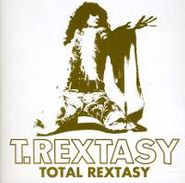 T. Rextasy, Total Rextasy (CD)