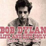Bob Dylan, Life And Life Only (LP)