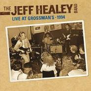 The Jeff Healey Band, Live At Grossman's 1994 (LP)
