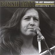 Bonnie Raitt, Lost Broadcast-Philadelphia 19 (LP)