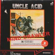 Uncle Acid & The Deadbeats, Mind Crawler (7")