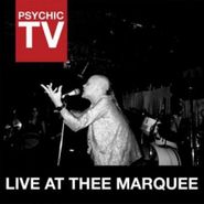 Psychic TV, Live At Thee Marquee (LP)