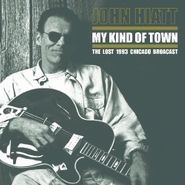 John Hiatt, My Kind Of Town (LP)
