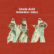Uncle Acid & The Deadbeats, Runaway Girls (7")