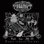 Carpathian Forest, Fuck You All !!!! (Caput Tuum In Ano Est) (LP)