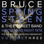 Bruce Springsteen, Vol. 3-Winterland Night 1978 (LP)