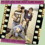 Peter And The Test Tube Babies, Pissed & Proud [Bonus 12"] (LP)