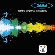 Orbital, The Sets: Live At Space Opening Fiesta (LP)