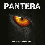 Pantera, Preliminary Groove Metal (LP)