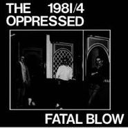 Oppressed , Fatal Blow (LP)