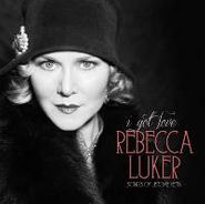 Rebecca Luker, I Got Love (The Songs Of Jerome Kern] (CD)