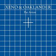 Xeno & Oaklander, Par Avion (CD)