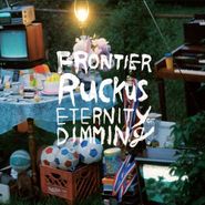 Frontier Ruckus, Eternity Of Dimming [Bonus Disc] (CD)