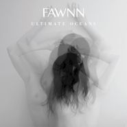 Fawnn, Ultimate Oceans (CD)