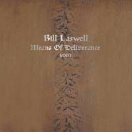 Bill Laswell, Means Of Deliverance (CD)