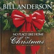 Bill Anderson, No Place Like Home On Christmas (CD)