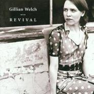 Gillian Welch, Revival (CD)