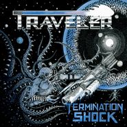 Traveler, Termination Shock (CD)
