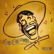 Cab Calloway & His Orchestra, This Is Hep [Box Set] (CD)