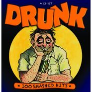 Various Artists, Drunk: 100 Smashed Hits (CD)