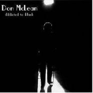 Don McLean, Addicted To Black (CD)