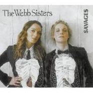 The Webb Sisters, Savages (CD)