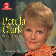 Petula Clark, The Early Years: The Absolutely Essential 3 CD Collection (CD)