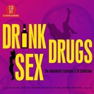Various Artists, Drink Drugs Sex: The Absolutely Essential 3 CD Collection (CD)
