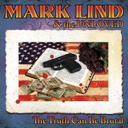Mark Lind, The Truth Can Be Brutal (CD)