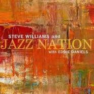 Steve Williams, Steve Williams And Jazz Nation With Eddie Williams (CD)