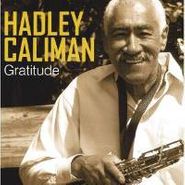 Hadley Caliman, Gratitude (CD)